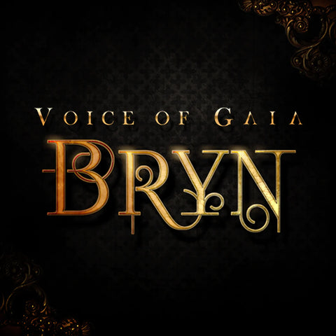 Voice of Gaia: Bryn